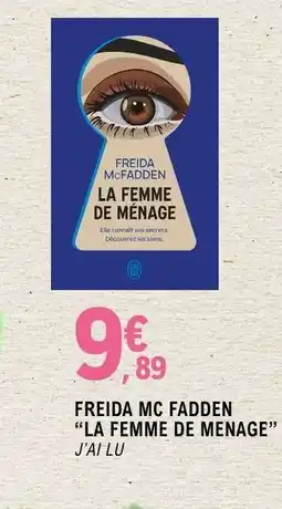 E.Leclerc FREIDA MC FADDEN LA FEMME DE MENAGE offre