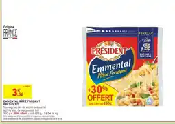 Intermarché Emmental Râpé Fondant PRÉSIDENT offre
