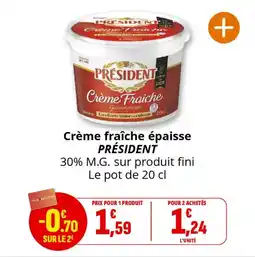 Coccimarket Crème fraîche épaisse président offre