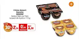Coccimarket Crème dessert danette danone offre