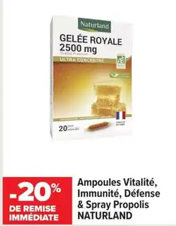 Carrefour NATURLAND Ampoules Vitalité, Immunité, Défense & Spray Propolis offre