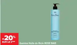 Carrefour ROSE BAIE Gamme Huile de Ricin offre