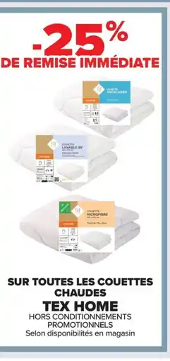 Carrefour TEX HOME Sur toutes les couettes chaudes offre