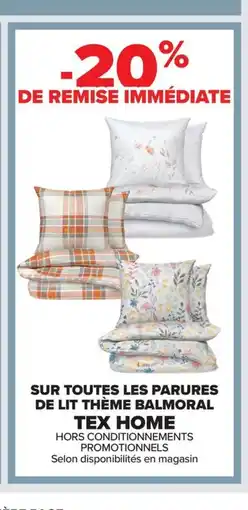 Carrefour TEX HOME Sur toutes les parures de lit thème balmoral offre