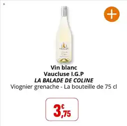 Coccimarket Vin blanc vaucluse i.g.p la balade de coline offre