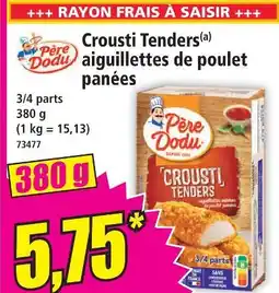 Norma Père dodu crousti tenders aiguillettes de poulet panées offre