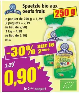Norma Grand'mère spaetzle bio aux oeufs frais offre