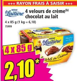 Norma La laitière 4 velours de crème chocolat au lait offre
