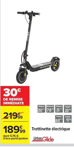 Carrefour URBAN GLIDE Trottinette électrique offre