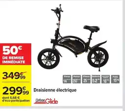 Carrefour URBAN GLIDE Draisienne électrique offre