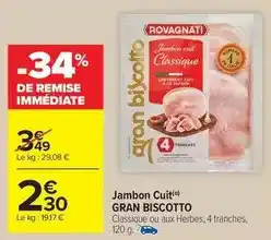 Carrefour Market Biscotto - jambon cuit offre