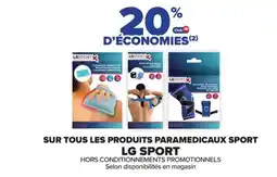 Carrefour LG SPORT Sur tous les produits paramedicaux sport offre