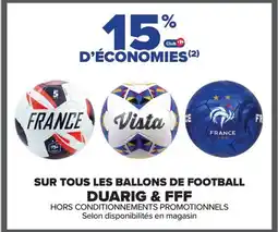 Carrefour DUARIG & FFF Sur tous les ballons de football offre