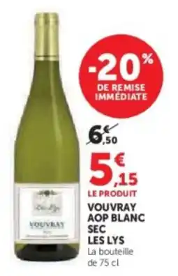 Super U Vouvray aop blanc sec les lys offre
