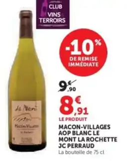 Super U Macon-villages aop blanc le mont la rochette jc perraud offre