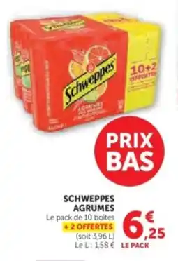 Super U Schweppes agrumes offre