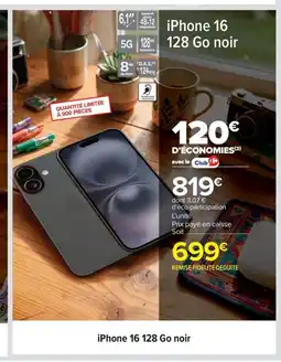 Carrefour iPhone 16 128 Go noir offre