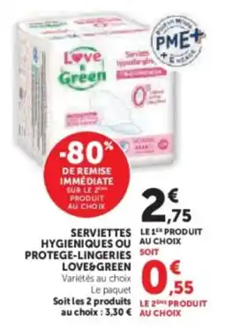 Super U Serviettes hygieniques ou protege-lingeries love&green offre