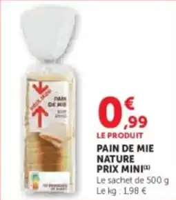 Super U Pain de mie nature prix mini offre