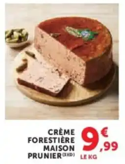Super U Crème forestière maison prunier offre