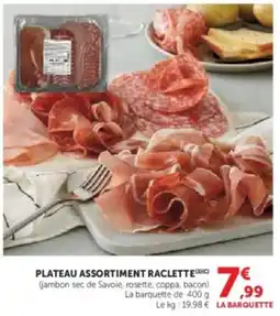 Super U Plateau assortiment raclette offre