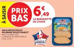 Super U Escalope de poulet milanaise douce france offre