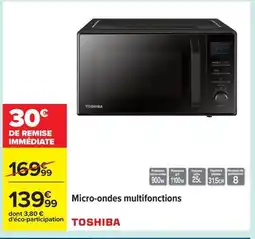 Carrefour TOSHIBA Micro-ondes multifonctions offre