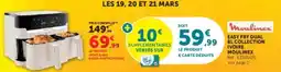 Super U Easy fry dual 8l collection ivoire moulinex offre