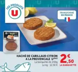 Super U Haché de cabillaud citron a la provencale u offre