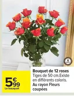 Carrefour Bouquet de 12 roses offre