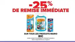 Carrefour BIC Sur tous les produits mario offre