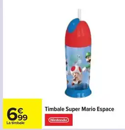 Carrefour NINTENDO Timbale Super Mario Espace offre