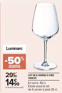 Carrefour Drive Luminarc - lot de 6 verres à pied offre
