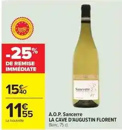 Carrefour Drive La cave d'augustin florent - a.o.p. sancerre offre