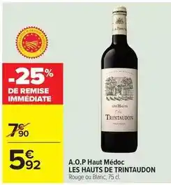 Carrefour Drive A.o.p haut médoc offre