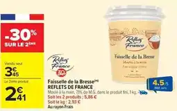 Carrefour Market Reflets de france - faisselle de la bresse offre