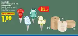 Lidl PARKSIDE Cône d'arrosage ou lien pour plantes offre