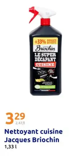 Action Nettoyant cuisine jacques briochin offre