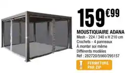 La Foir'Fouille MOUSTIQUAIRE ADANA offre