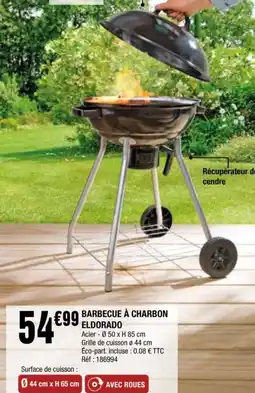La Foir'Fouille BARBECUE À CHARBON ELDORADO offre
