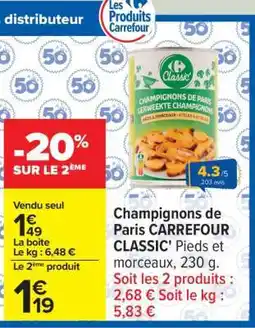 Carrefour Champignons de Paris CARREFOUR CLASSIC' offre