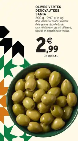 Intermarché Hyper Olives vertes dénoyautées samia offre
