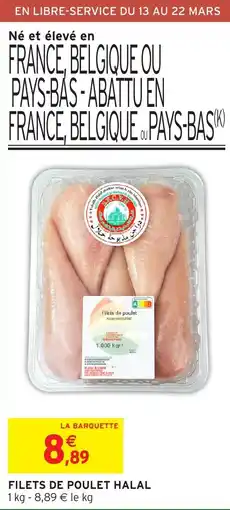 Intermarché Hyper HALAL Filets de poulet offre