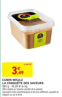 Intermarché Hyper Cumin moulu la conquête des saveurs offre