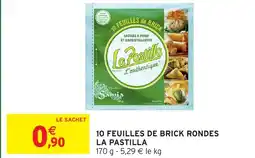 Intermarché Hyper LA PASTILLA 10 feuilles de brick rondes offre