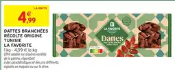 Intermarché Hyper LA FAVORITE Dattes branchées récolte origine tunisie offre