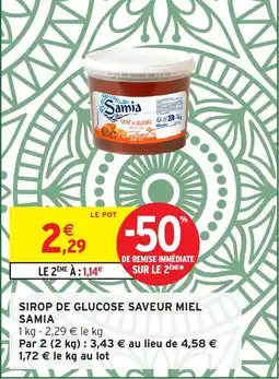 Intermarché Hyper SAMIA Sirop de glucose saveur miel offre