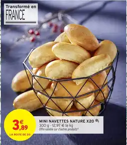 Intermarché Hyper Mini navettes nature x20 offre