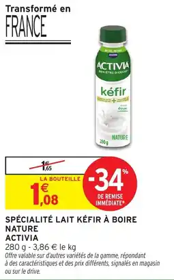 Intermarché Hyper ACTIVIA Spécialité lait kéfir à boire nature offre