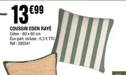 La Foir'Fouille COUSSIN EDEN RAYÉ offre